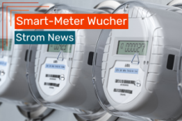 Smart-Meter Preise: Warum Stromanbieter jetzt Wucher anprangern