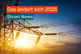 Das ändert sich 2025 für Strom-Verbraucher