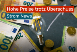 Preisparadox: Strom wird teurer, trotz genug Energie