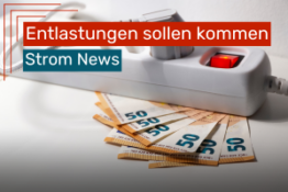 Strompreise 2026: Entlastungen für Verbraucher trotz hoher Netzkosten