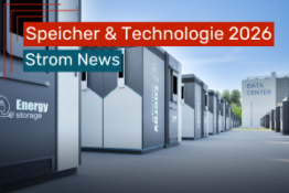Energiespeicher 2026: Wie neue Technologien das Stromsystem verändern